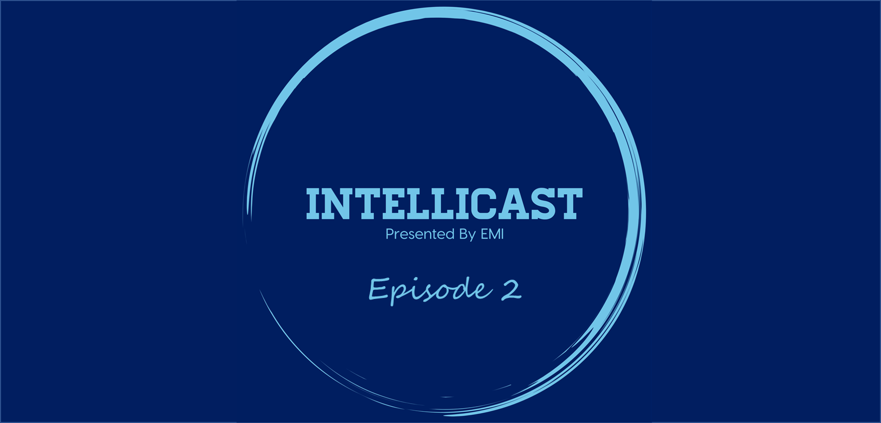 Intellicast - Episode 2